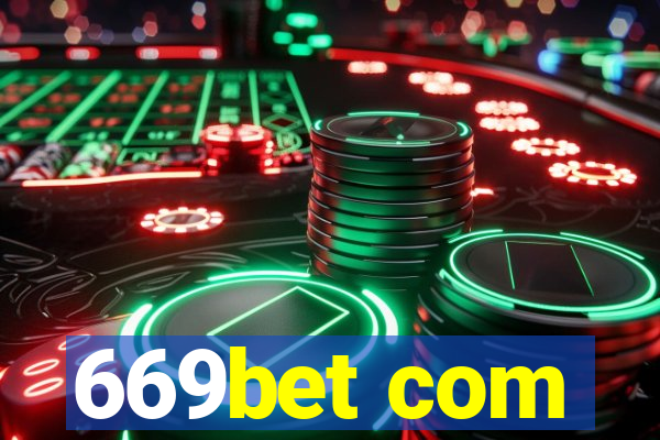 669bet com